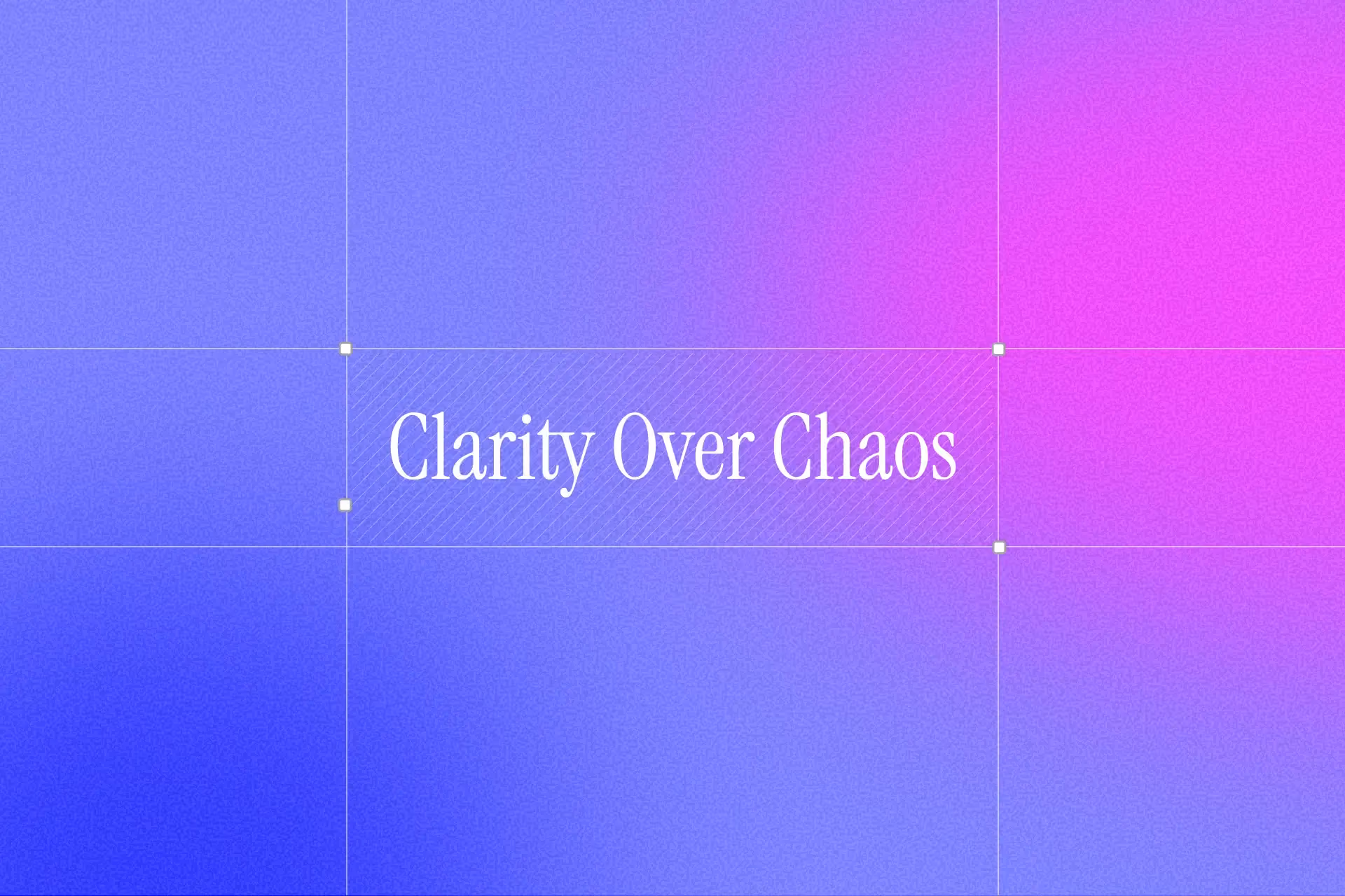The words “Clarity Over Chaos” set in a light serif over a blue-to-magenta gradient.
